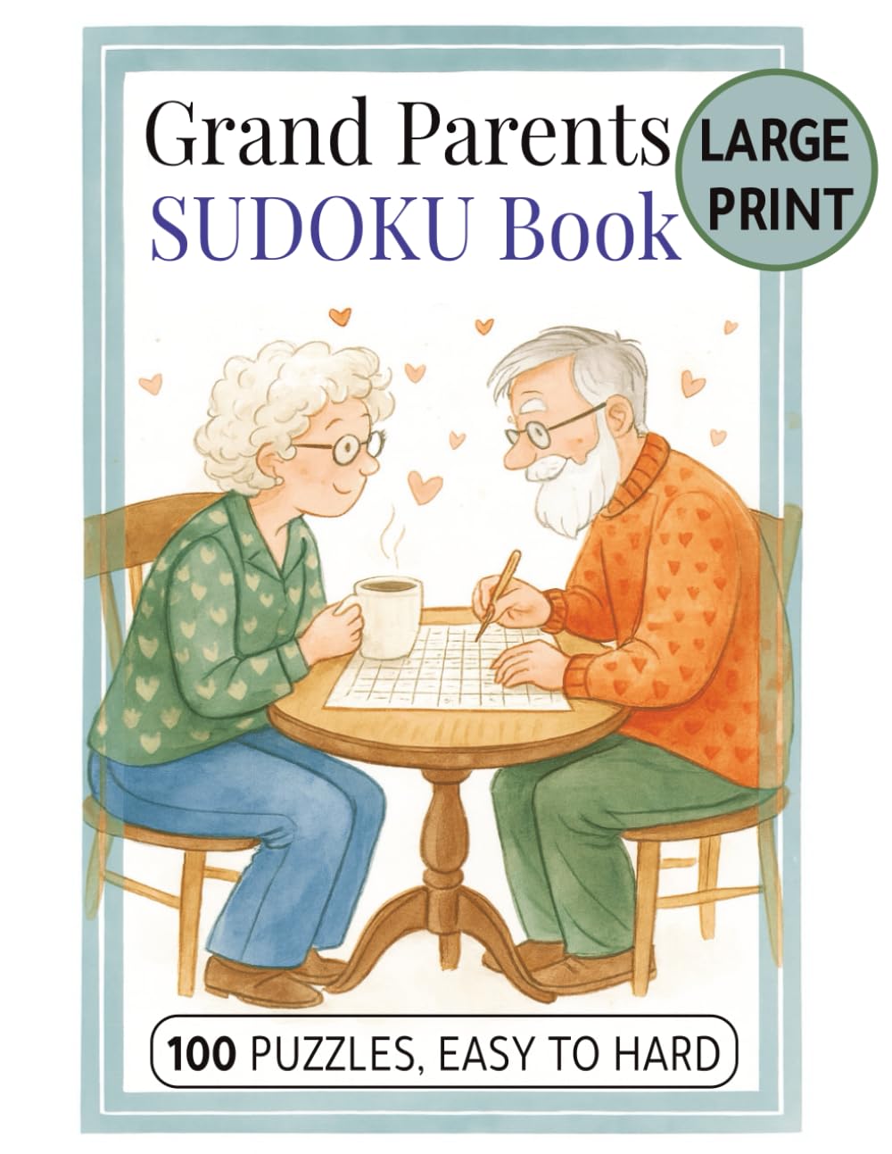 Sudoku puzzle book for Grand Parents: 100 Large Print Sudoku puzzles | sudoku puzzle for seniors | great gift to grandparents