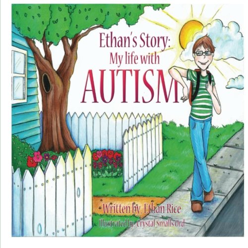 Ethan's Story: My Life With Autism
