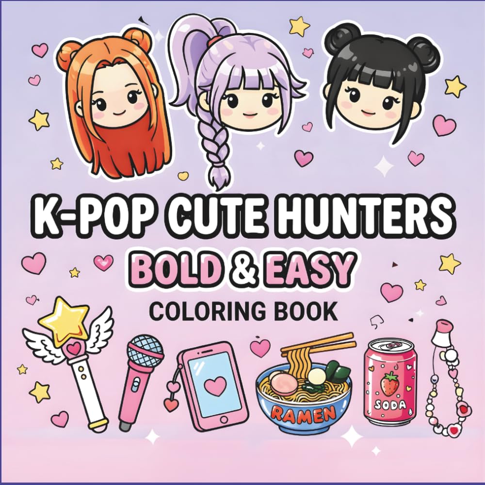 K-POP HUNTERS Bold & Easy Cute Coloring Book: Simple Large Print Art for Teens & Adults featuring Trendy Korean Aesthetic, Idols, Fashion & Street Food. Relaxing Gift for Stress Relief