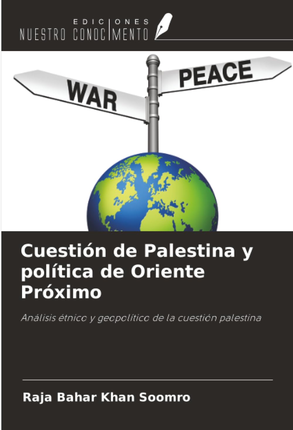 Cuestión de Palestina y política de Oriente Próximo: Análisis étnico y geopolítico de la cuestión palestina