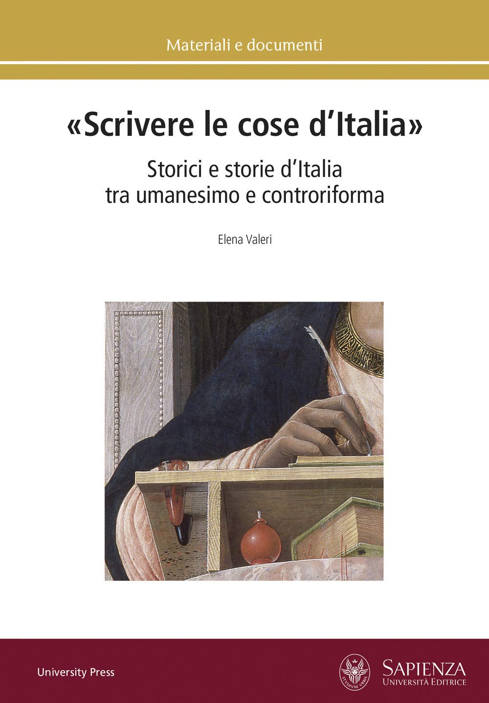 «Scrivere Le Cose D’Italia». Storici E Storie D’Italia Tra Umanesimo E Controriforma - 4