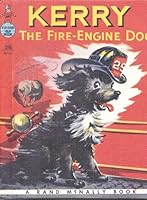 KERRY The Fire-Engine Dog B000OV7Q7K Book Cover