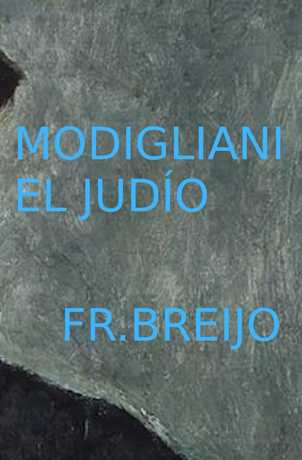 MODIGLIANI EL JUDÍO (HISTORIA)