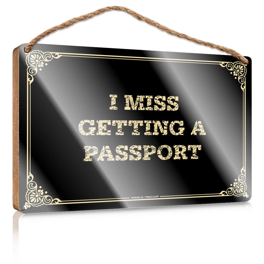 MAHQPZXSF Wood Pantry Signs For Kitchen I Miss Getting A Passport Wooden Sign Bar Signs For Home Bar Coffee Bar Decor(23X35CM)