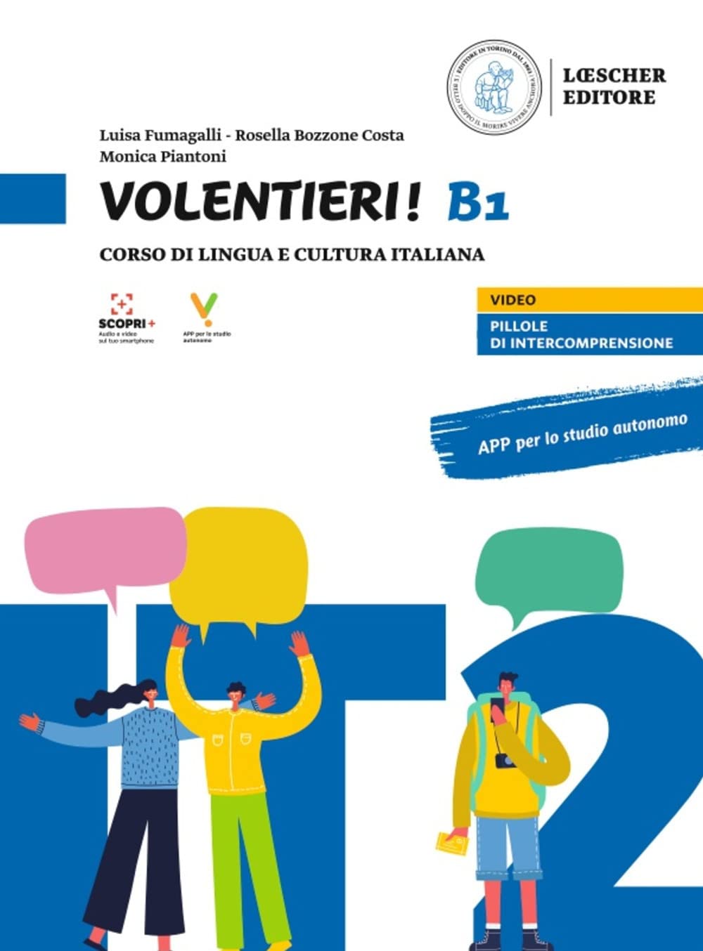 Volentieri! Corso Di Lingua E Cultura Italiana. Livello B1. Con App. Con Espansione Online: Volume B1. Libro + Digitale - 4