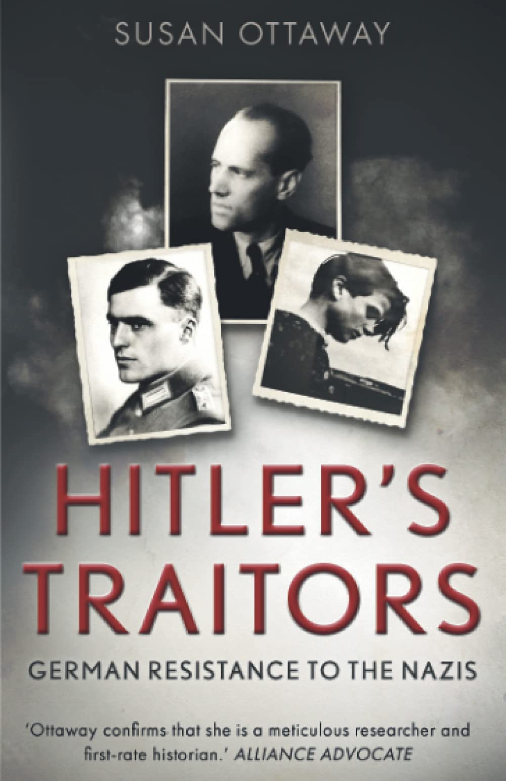 Hitler's Traitors: German resistance to the Nazis