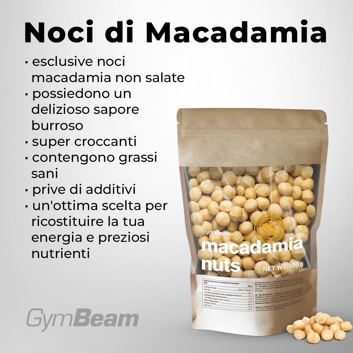 GymBeam Noci di Macadamia Intere 500g, Noci di Macadamia Non Salate dal Sapore Burroso e Croccante, Ricche di Grassi Sani, Prive di Additivi, Ideali per Vegani, Snack Salutare