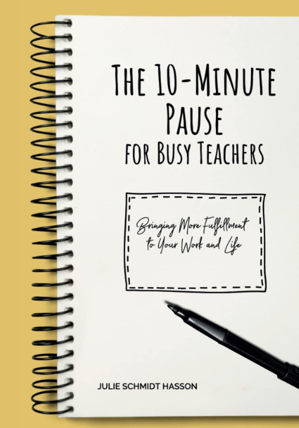 The 10-minute Pause for Busy Teachers: Bringing Mo