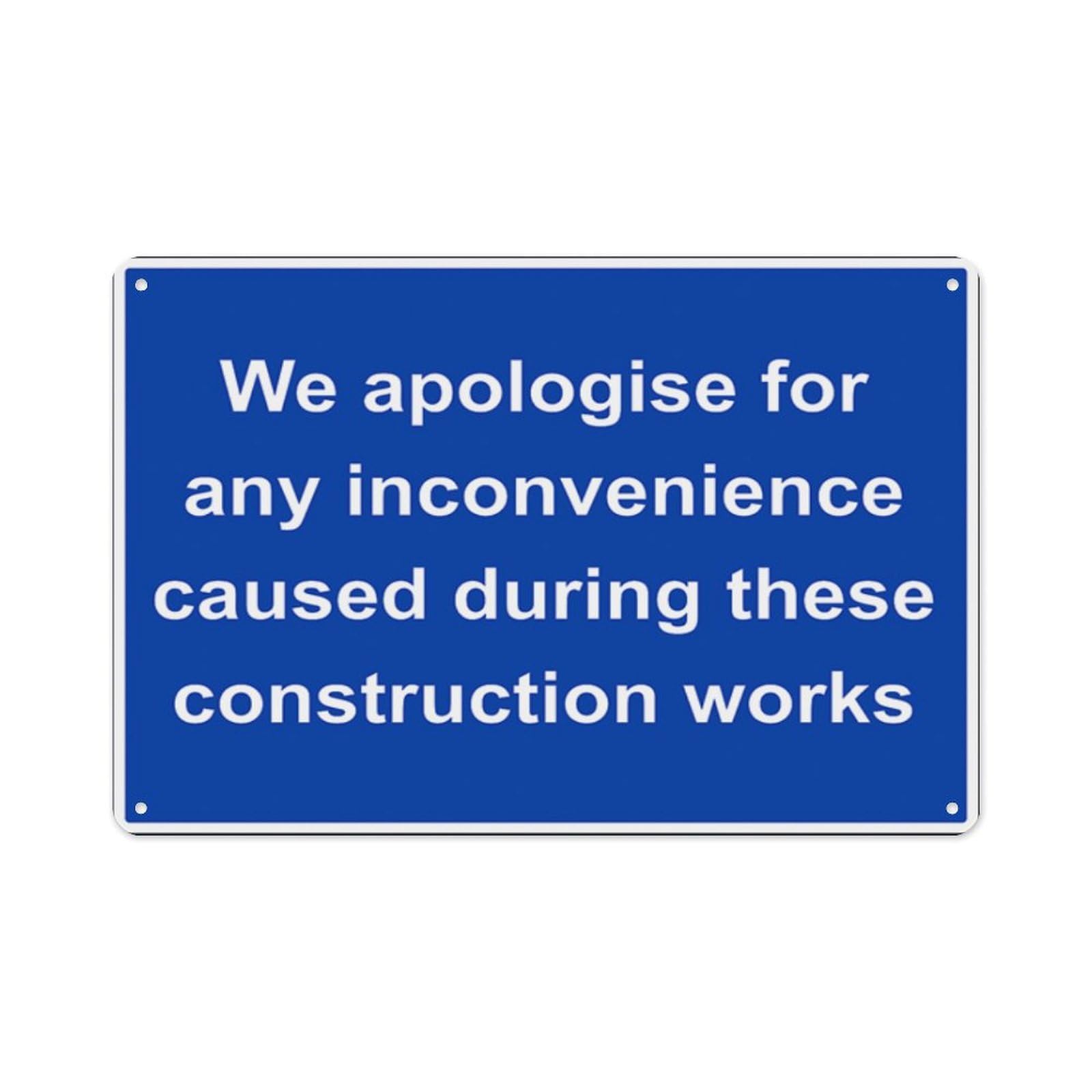 peiyeety We Apologise For Any Inconvenience Aluminum Tin Warning Signs For Home Outdoor Garden 8X12 Inches