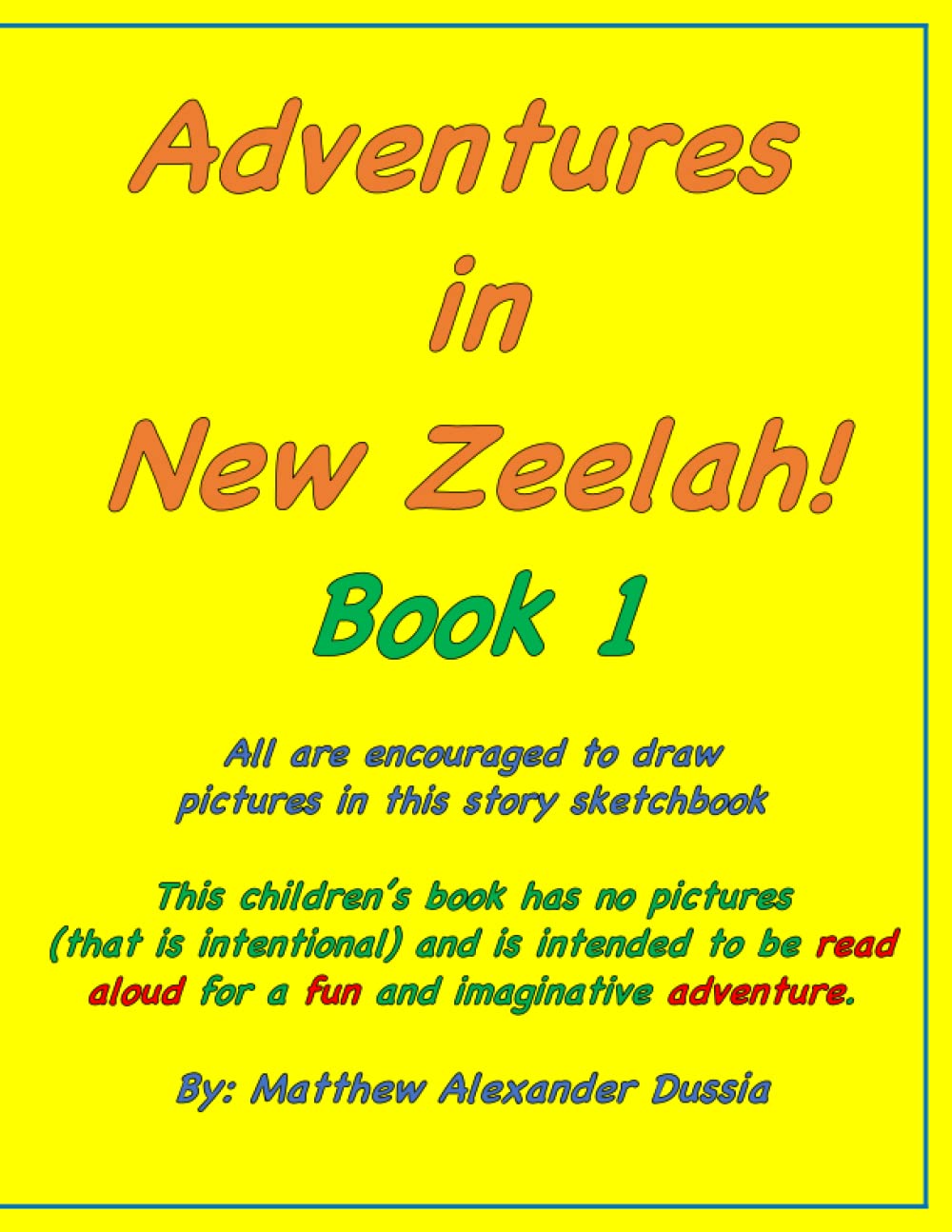 Adventures in New Zeelah!: Book 1