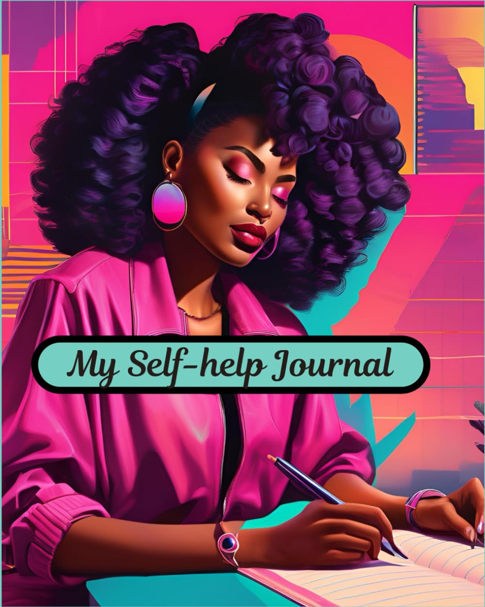 My Self-help Journal: The Goal of Journaling is to Heal and Grow
