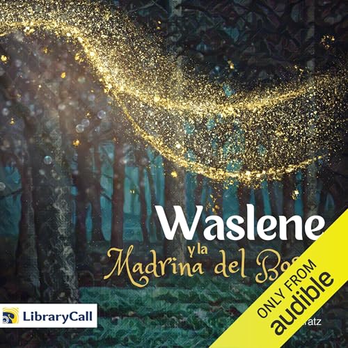 Page de couverture de Waslene y la madrina del bosque [Waslene and the Forest Godmother]