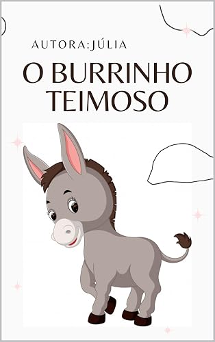 O BURRINHO TEIMOSO