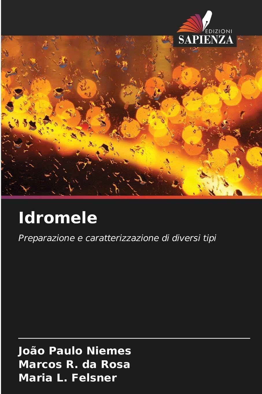 Idromele: Preparazione e caratterizzazione di diversi tipi