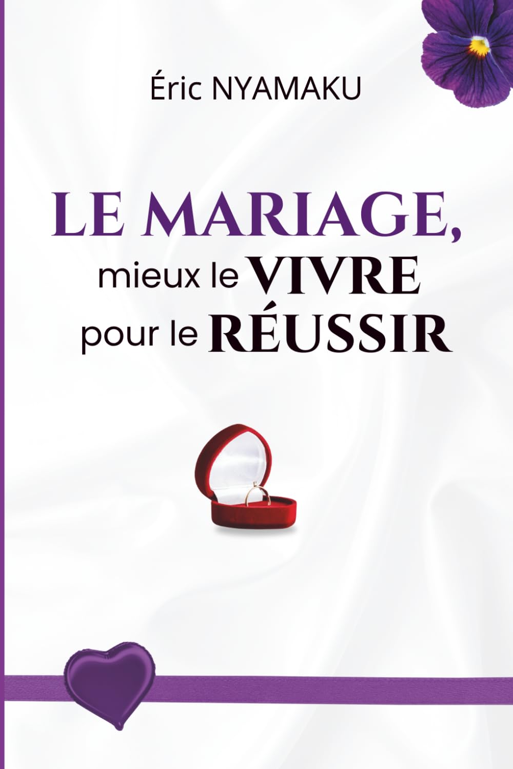 LE MARIAGE, MIEUX LE VIVRE POUR LE RÉUSSIR (MARIAGE: LA CORDE À 3 FILS)
