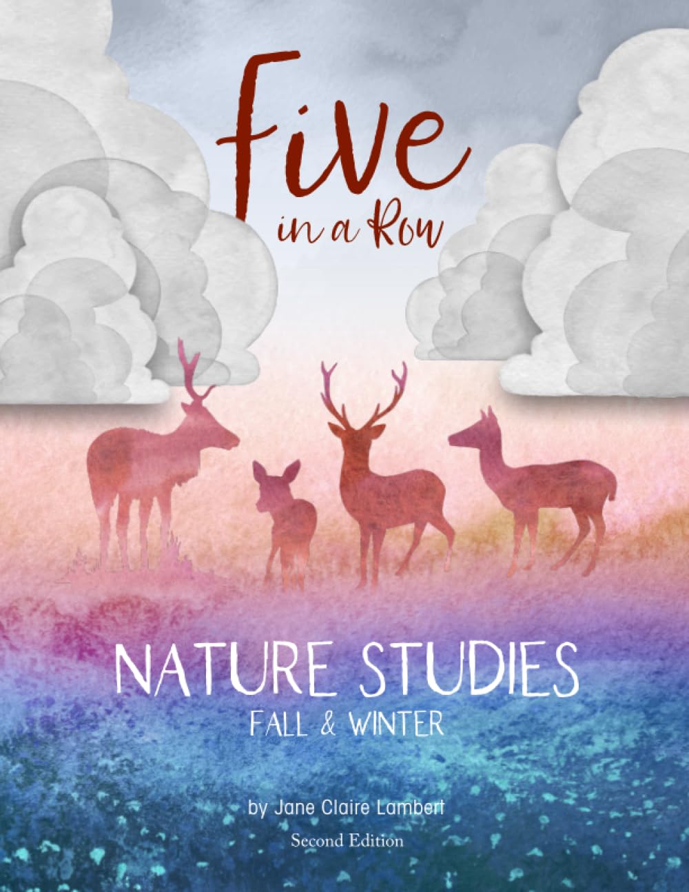 Five in a Row Nature Studies Fall - Winter 2nd Edition