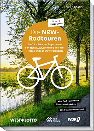 NRW-Radtouren – Band 1: Nord–West: Die 24 schönsten Tagesrouten auf...