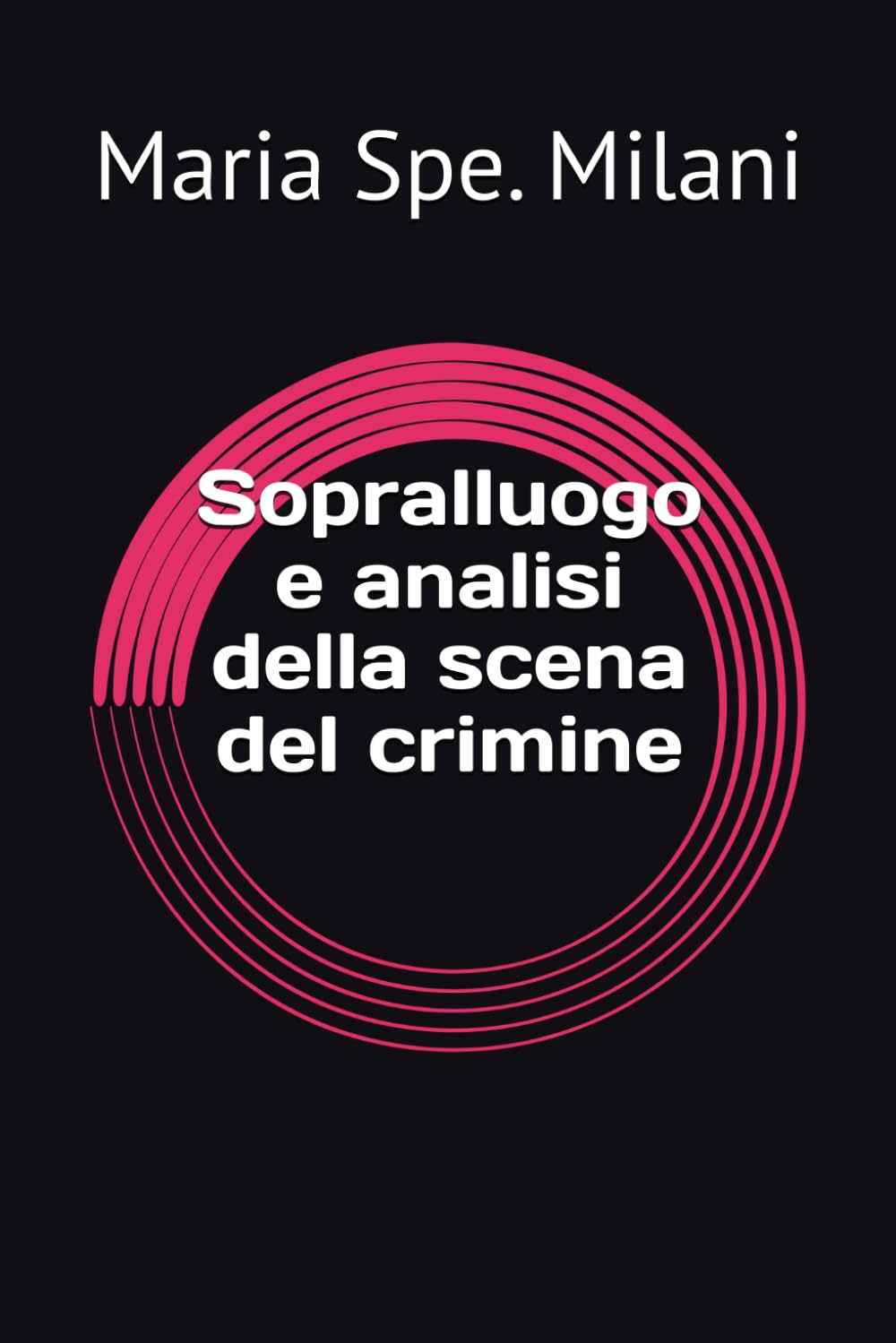 Sopralluogo e analisi della scena del crimine