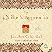 The Quilter's Apprentice: Elm Creek Quilts, Book 1