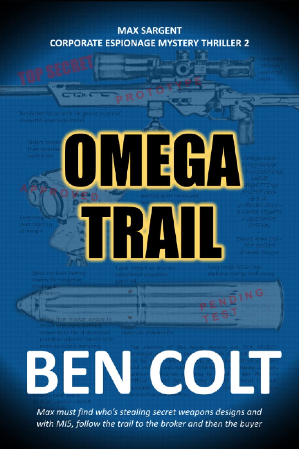 Omega Trail: Max Sargent Thriller 2 (Corporate crime spy action mystery thriller series)