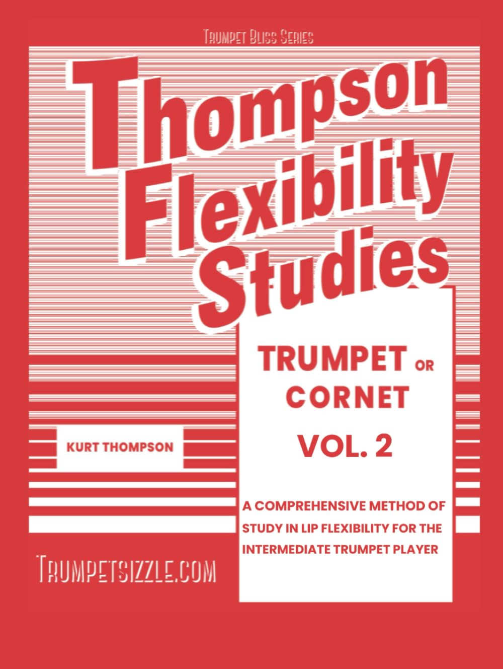 Thompson Flexibility Studies for Trumpet or Cornet Vol. 2: A comprehensive method of study in lip flexibility for the intermediate trumpet player      Hardcover – January 8, 2024