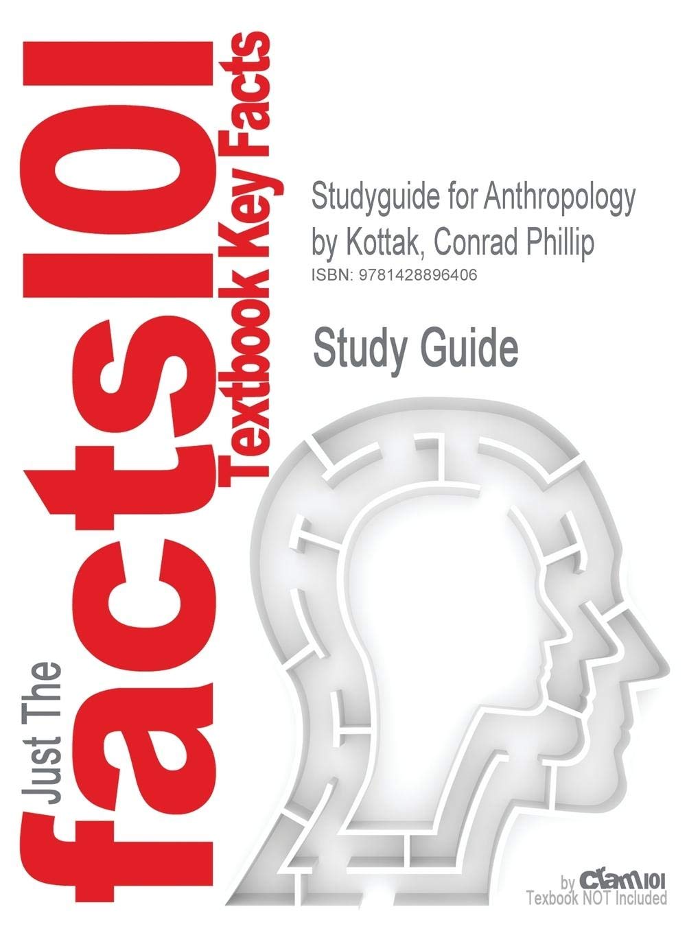 Studyguide for Anthropology by Kottak, Conrad Phillip, ISBN 9780073405360