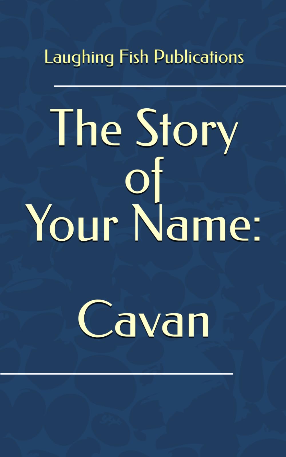 The Story of Your Name: Cavan