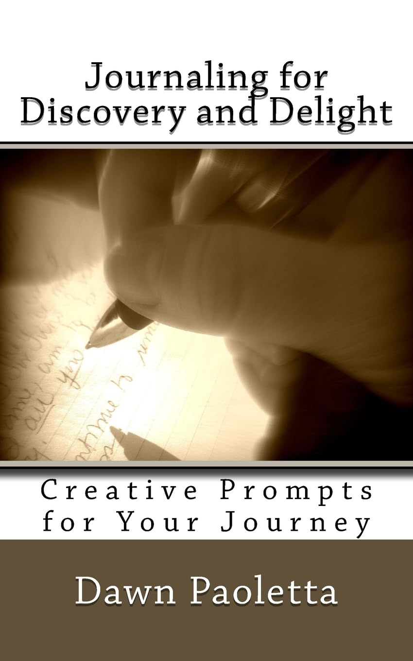 Journaling for Discovery and Delight: Creative Prompts for Your Journey