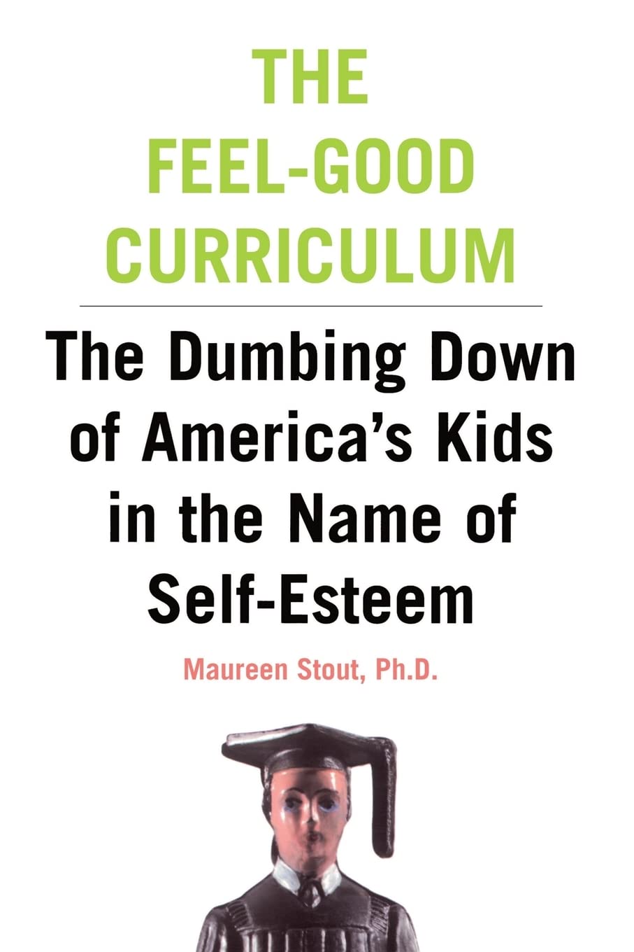 Buy The Feel-Good Curriculum โ BookShops.in