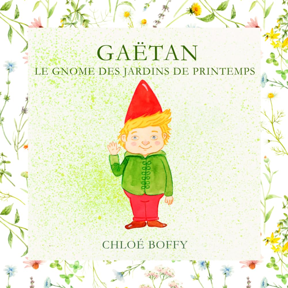 Gaëtan, le gnome des jardins de printemps (Saison féériques)