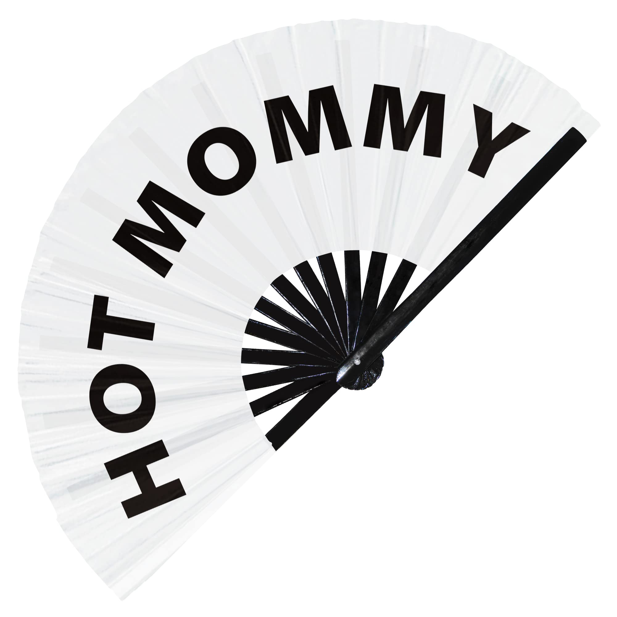 Amazon.com: Hot Mommy hand fan foldable bamboo circuit hand fan funny gag  slang words expressions statement gifts Festival accessories Rave handheld  Circuit event fan Clack fans (White) : Home & Kitchen