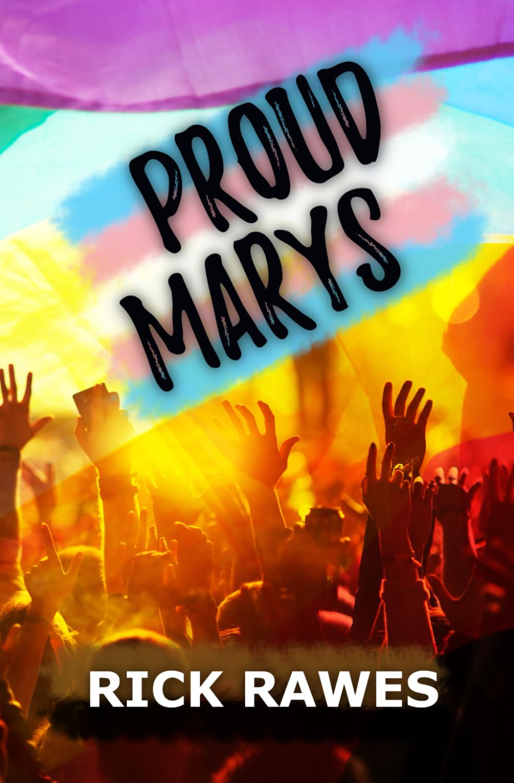 Proud Marys