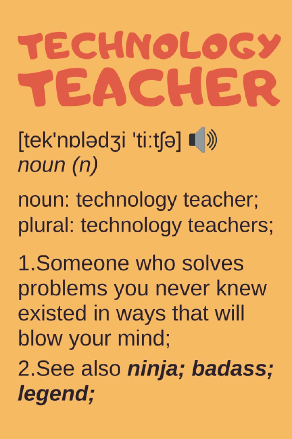 Technology Teacher Gifts: Blank Lined Notebook Journal Diary Paper, a Funny and Appreciation Gift for Technology Teacher to Write in
