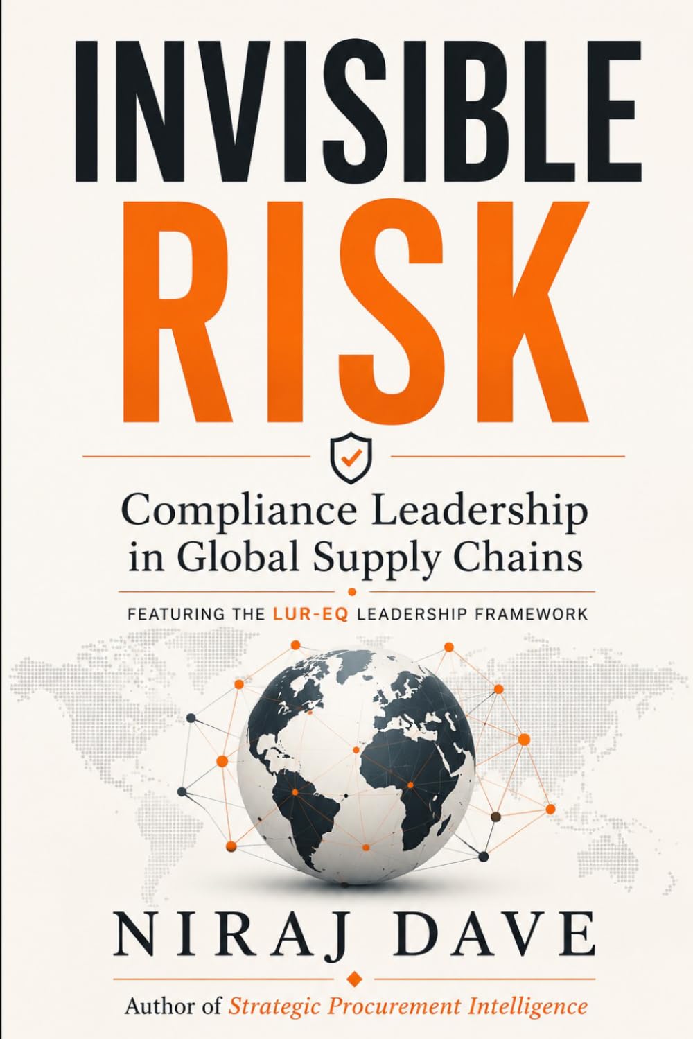Invisible Risk: Compliance Leadership in Global Supply Chains