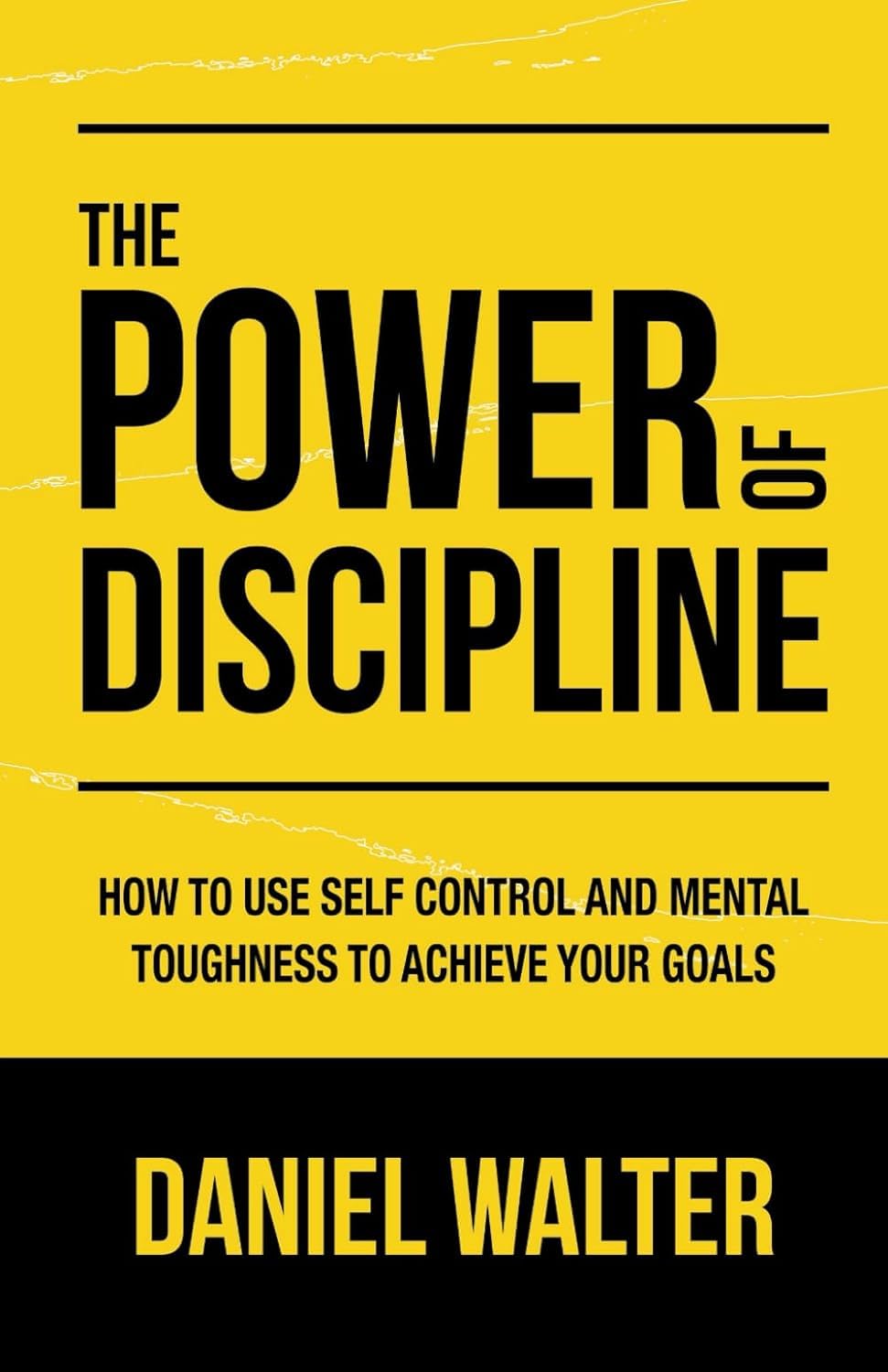 The Power of Discipline by Daniel Walter, Book Perfect Paperback
