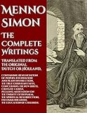 mennekes  Menno Simon: The Complete Writings: (Detailed Interactive Table of Contents) (English Edition)