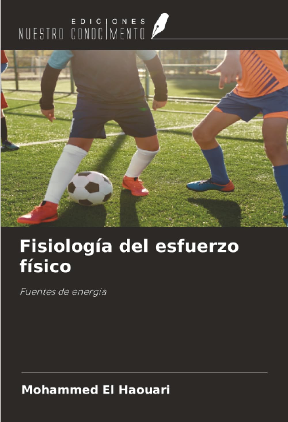 Fisiología del esfuerzo físico: Fuentes de energía