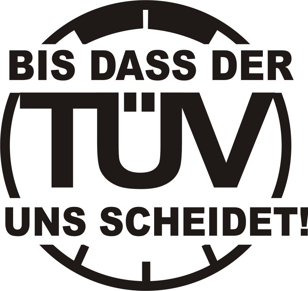 KFZ Aufkleber - 'Bis dass der TÜV uns scheidet.' Spruch; Humor; Witz //  Autoaufkleber; Farben- und Größenwahl (Silber - 200 mm x 200 mm):  Amazon.de: ...