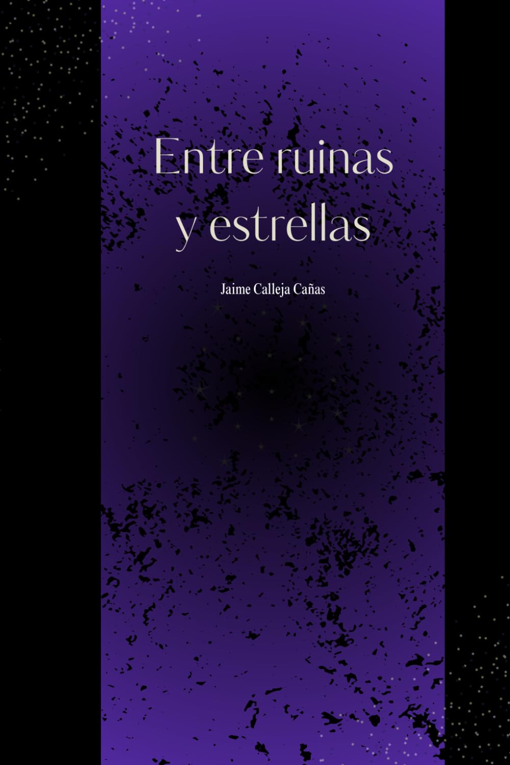 Entre ruinas y estrellas