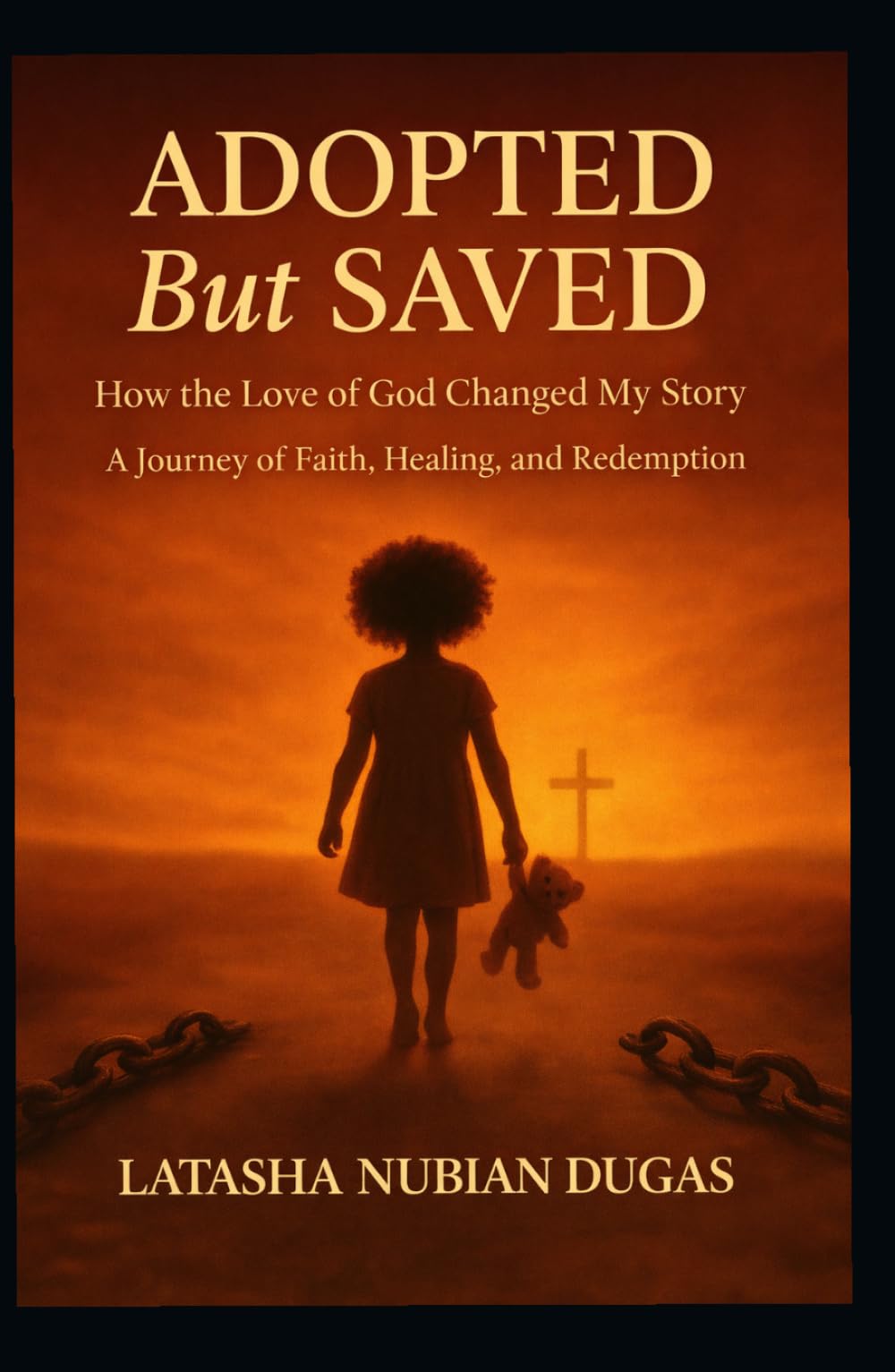 Adopted: How the Love of God Changed My Story
