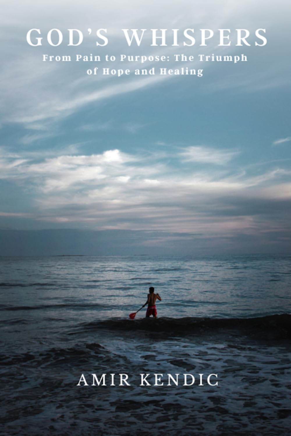 GOD'S WHISPERS: From Pain to Purpose – The Triumph of Hope and Healing