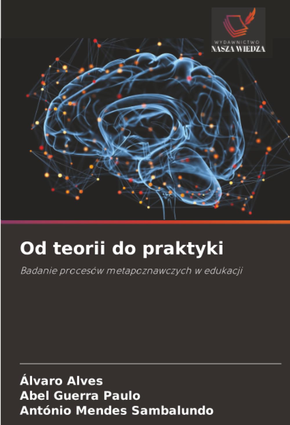 Od teorii do praktyki: Badanie procesów metapoznawczych w edukacji