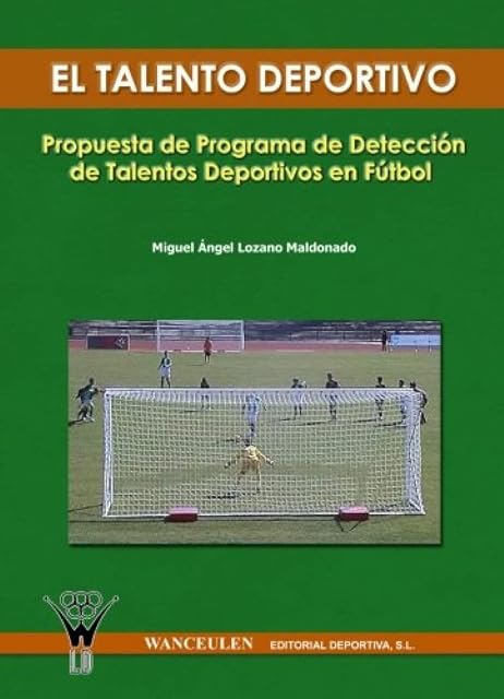 Portada de El Talento Deportivo: Propuesta de Programa de Deteccion de Talen Tos