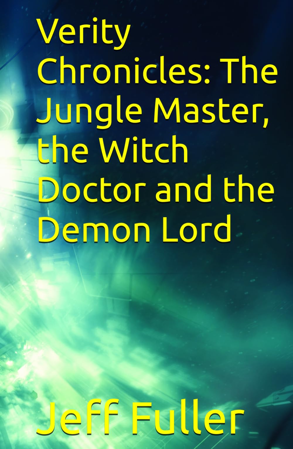 Verity Chronicles: The Jungle Master, the Witch Doctor and the Demon Lord