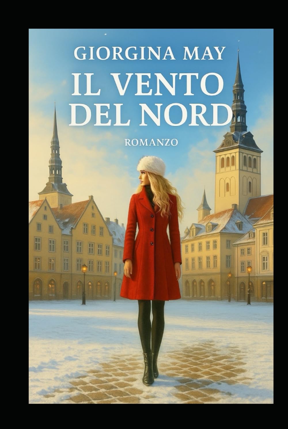 Il Vento del Nord: Due donne, un segreto una città che non dimentica.Un triller nel gelo di Tallinn