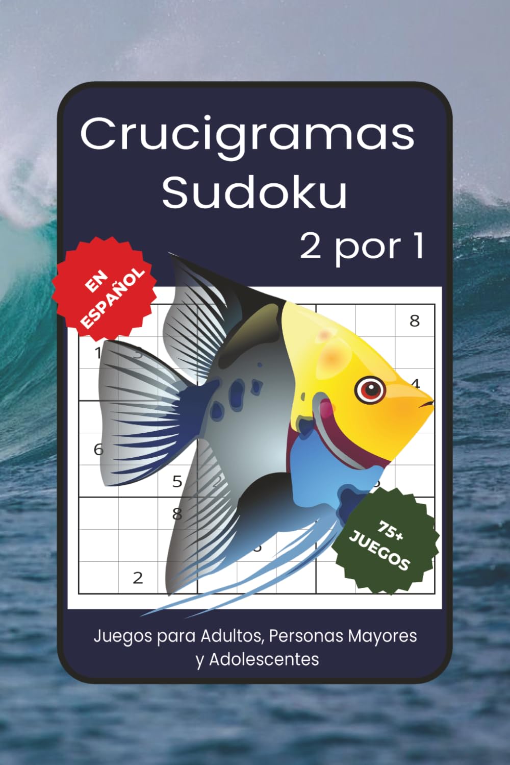 Crucigramas de Animales Marinos para Adultos: Crucigramas de Vida Marina con Letra Grande y Fácil Lectura sobre Animales Marinos, Océano y Naturaleza ... para Vacaciones, Tiempo Libre y Relajación