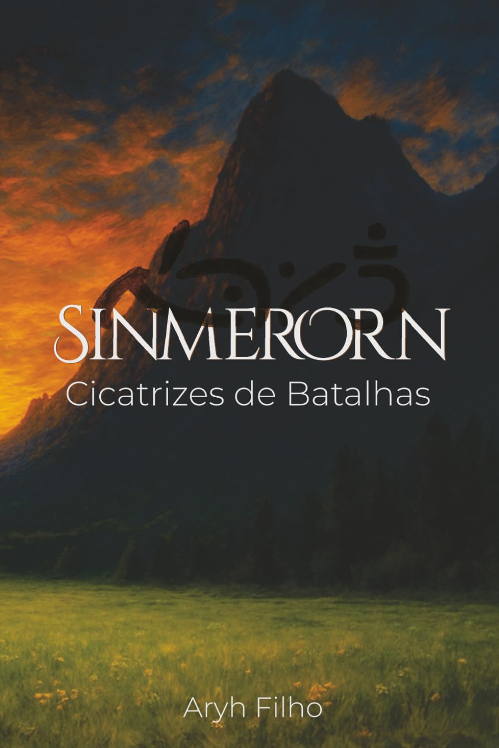 Sinmerorn: Cicatrizes de Batalhas (Livro 1)
