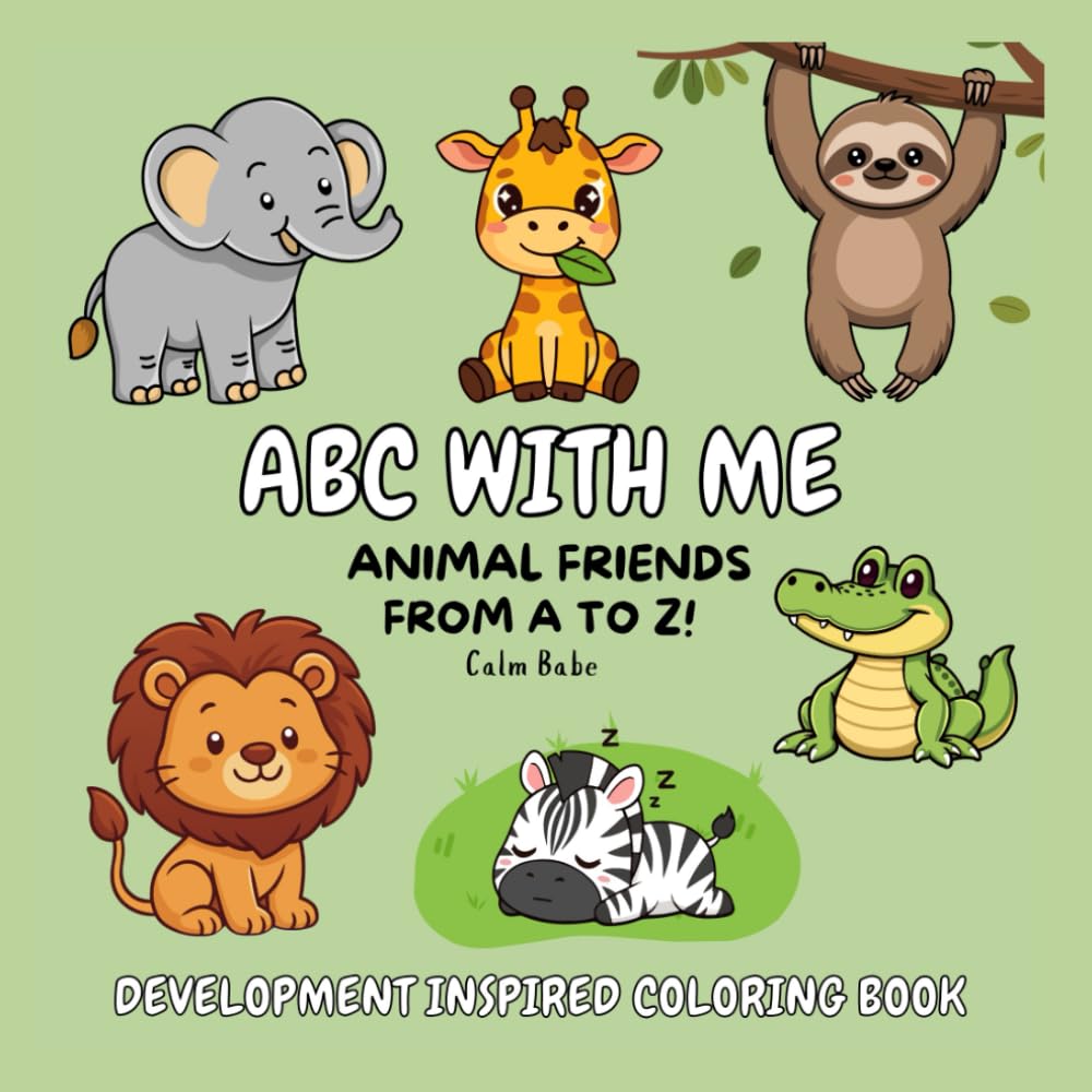 ABC With Me! Animals from A to Z!: Development Inspired Coloring Book