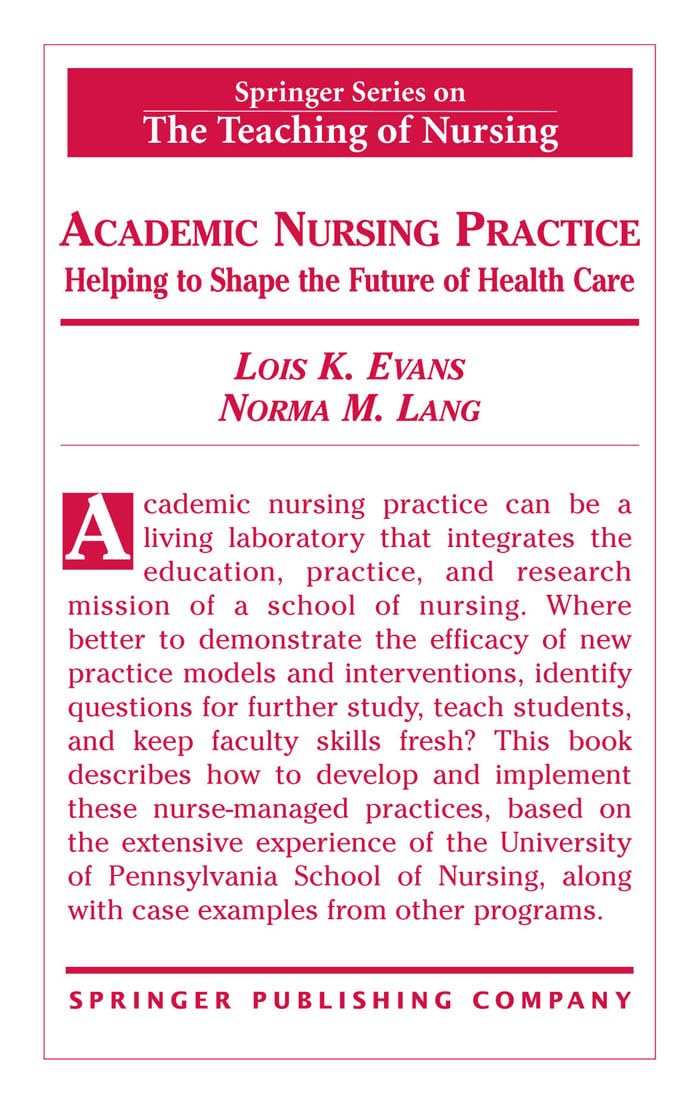 Buy Academic Nursing Practice: Helping to Shape the Future of Healthcare (Springer Series on The Teaching Of Nursing) — BookShops.in