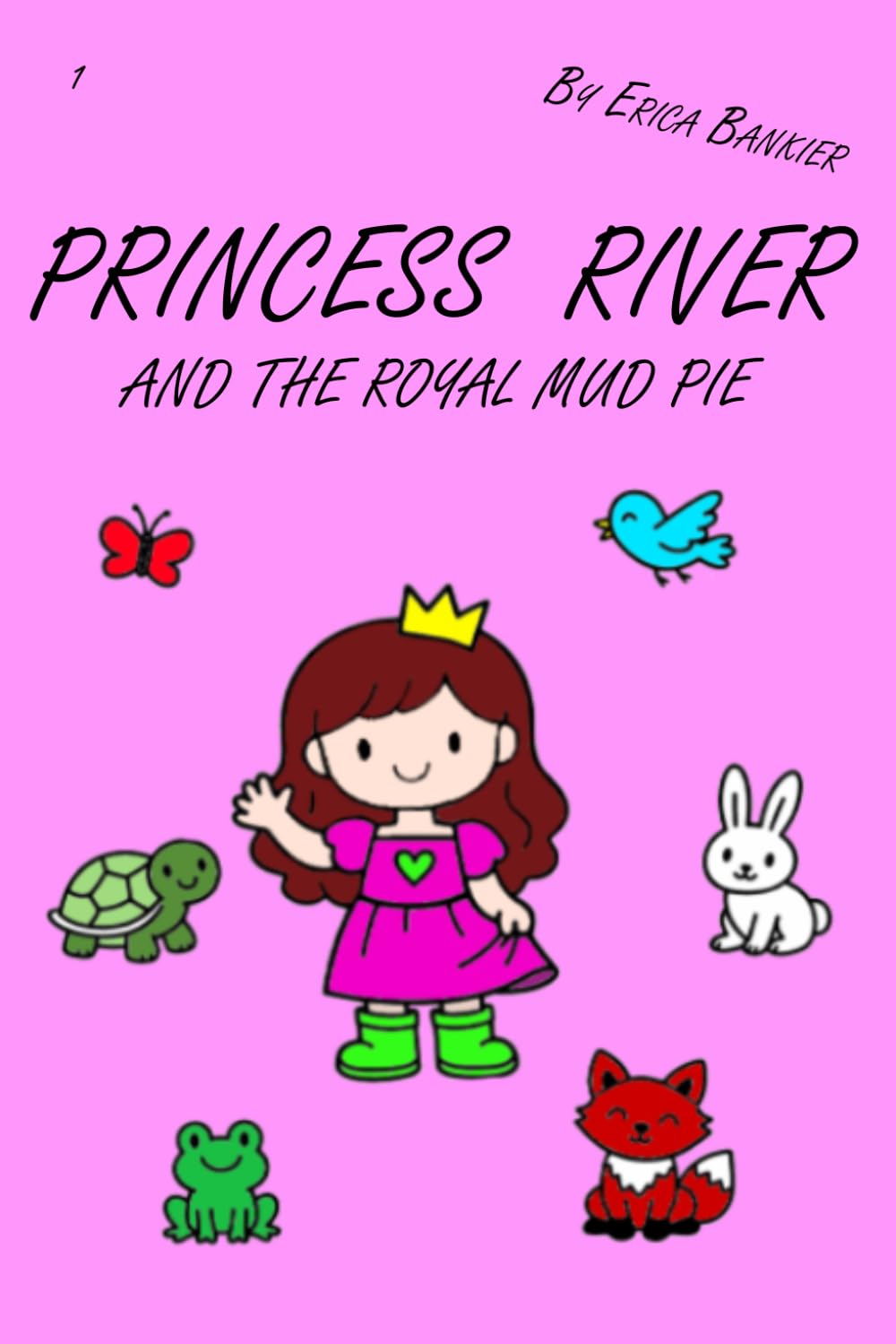 Princess River and the Royal Mud Pie